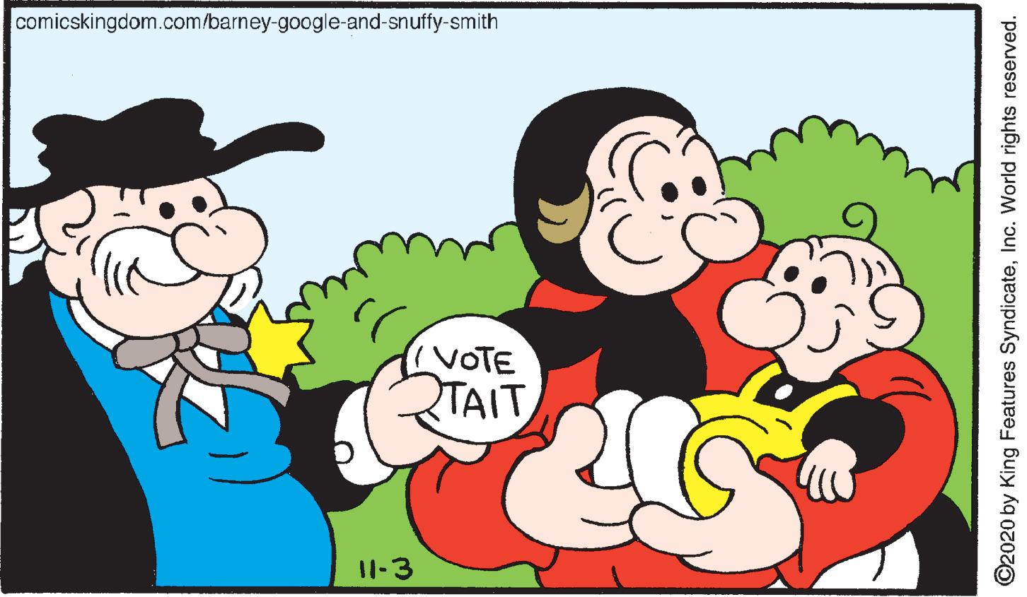 Interaction OCR: comicskingdom.com/barney-google-and-snuffy-smith (VOTE TAIT 11-3 ©2020 by King Features SyndicateInc. World rights reserved. comicskingdom.com/barney-google-and-snuffy-smith (VOTE TAIT 11-3 ©2020 by King Features SyndicateInc. World rights reserved.