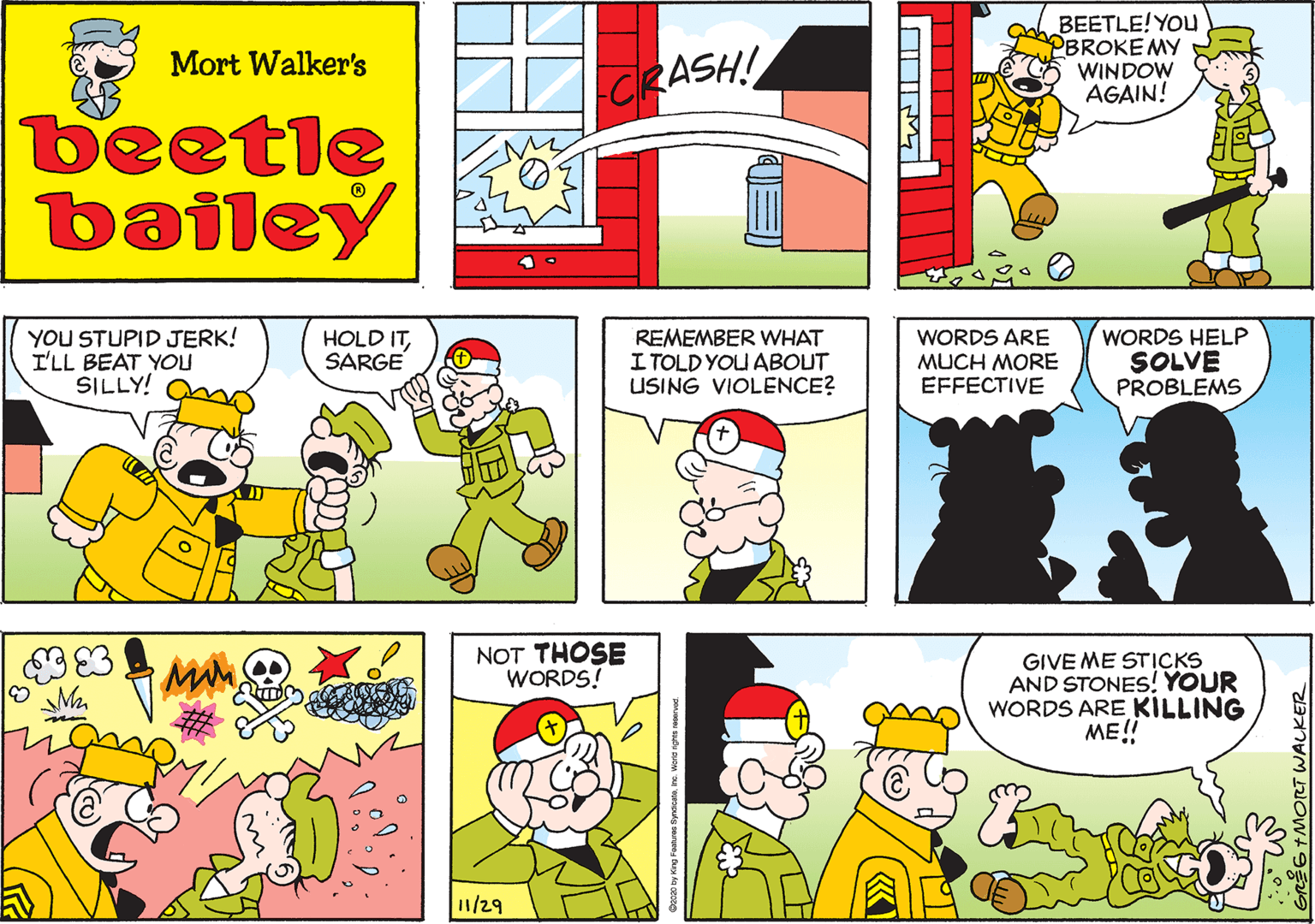 Human body OCR: BEETLE! YOU PBROKEMY WINDOW AGAIN! Mort Walker's beetle bailey YOU STUPID JERK! I'LL BEAT YOU SILLY! HOLD ITSARGE REMEMBER WHAT I TOLD YOU ABOUT USING VIOLENCE? WORDS ARE MUCH MORE EFFECTIVE WORDS HELP SOLVE PROBLEMS NOT THOSE WORDS! GIVE ME STICKS AND STONES! YOUR WORDS ARE KILLING ME!! 1/29 GRŽG+MORT WALKER BEETLE! YOU PBROKEMY WINDOW AGAIN! Mort Walker's beetle bailey YOU STUPID JERK! I'LL BEAT YOU SILLY! HOLD ITSARGE REMEMBER WHAT I TOLD YOU ABOUT USING VIOLENCE? WORDS ARE MUCH MORE EFFECTIVE WORDS HELP SOLVE PROBLEMS NOT THOSE WORDS! GIVE ME STICKS AND STONES! YOUR WORDS ARE KILLING ME!! 1/29 GRŽG+MORT WALKER