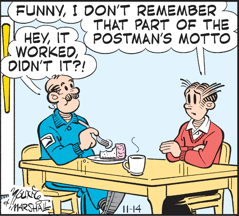Fiction OCR: FUNNYI DON'T REMEMBER THAT PART OF THE POSTMAN'S MOTTO HEYIT WORKEDDIDN'T IT?! IlI-14 FUNNYI DON'T REMEMBER THAT PART OF THE POSTMAN'S MOTTO HEYIT WORKEDDIDN'T IT?! IlI-14