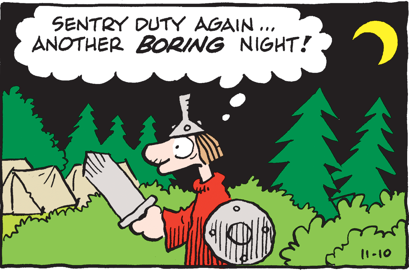 Happy OCR: SENTRY DUTY AGAIN..ANOTHER BORING NIGHT! 11-10 SENTRY DUTY AGAIN..ANOTHER BORING NIGHT! 11-10