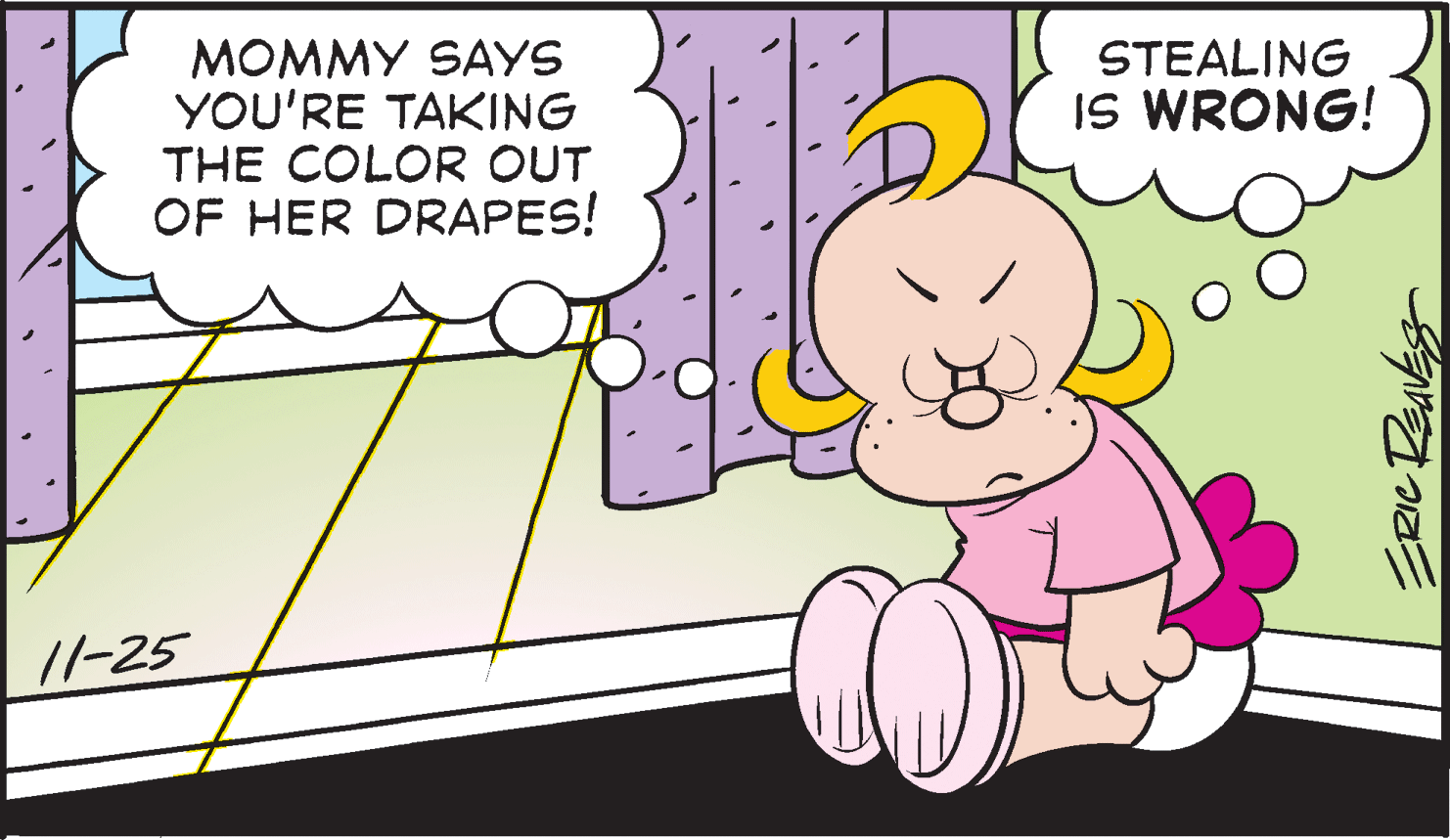 Interaction OCR: STEALING MOMMY SAYS YOU'RE TAKING THE COLOR OUT OF HER DRAPES! IS WRONG! //-25 STEALING MOMMY SAYS YOU'RE TAKING THE COLOR OUT OF HER DRAPES! IS WRONG! //-25