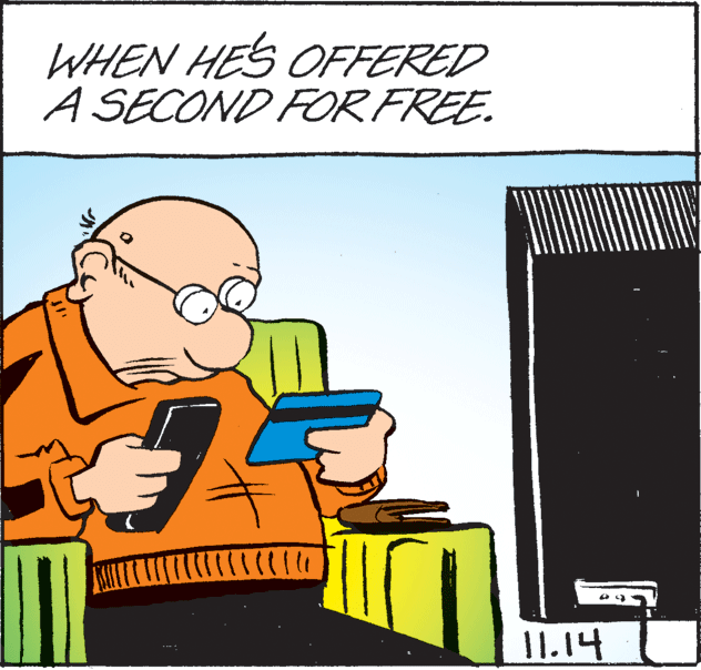 Fiction OCR: WHEN HES OFFERED A SECOND FOR FREE. 11.14 WHEN HES OFFERED A SECOND FOR FREE. 11.14