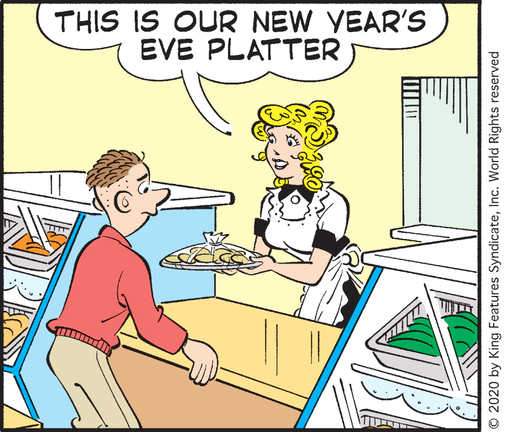 Illustration OCR: THIS IS OUR NEW YEAR'S EVE PLATTER © 2020 by King Features SyndicateInc. World Rights reserved THIS IS OUR NEW YEAR'S EVE PLATTER © 2020 by King Features SyndicateInc. World Rights reserved
