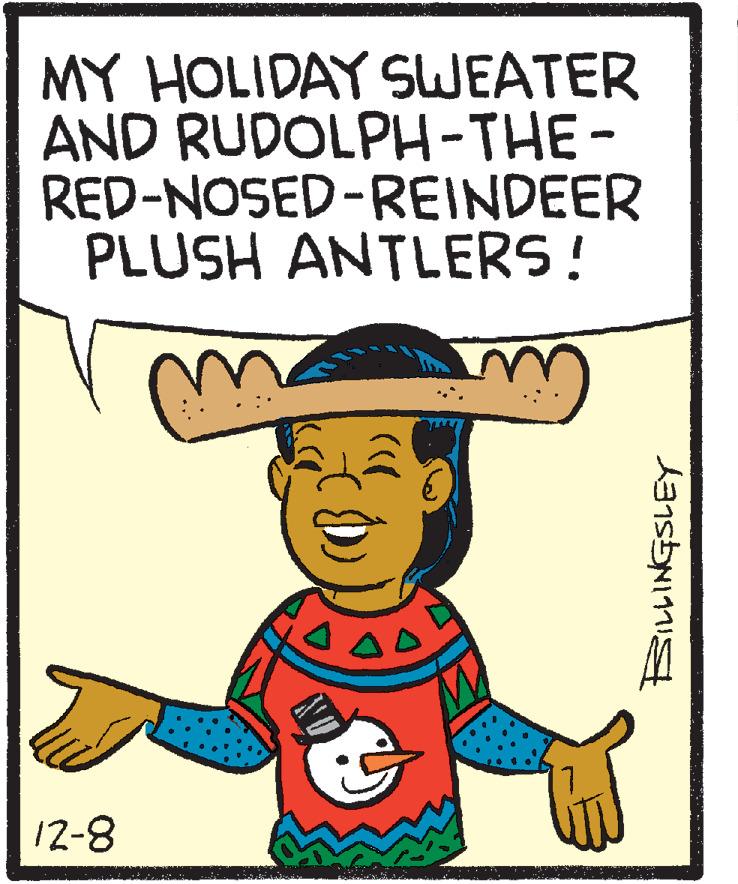 Cartoon OCR: MY HOLIDAY SWEATER AND RUDOLPH-THE- RED-NOSED-REINDEER PLUSH ANTLERS! 12-8 MY HOLIDAY SWEATER AND RUDOLPH-THE- RED-NOSED-REINDEER PLUSH ANTLERS! 12-8