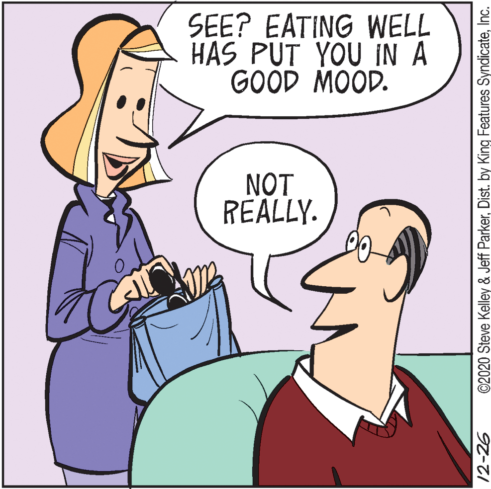 Cartoon OCR: SEE? EATING WELL HAS PUT YOU IN A GOOD MOOD. NOT REALLY. ©2020 Steve Kelley & Jeff ParkerInc. SEE? EATING WELL HAS PUT YOU IN A GOOD MOOD. NOT REALLY. ©2020 Steve Kelley & Jeff ParkerDist. by King Features Syndicate