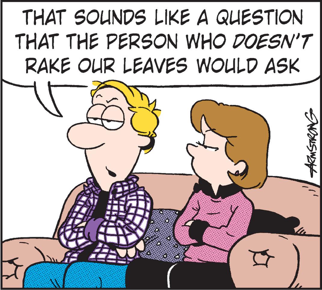 Handwriting OCR: THAT SOUNDS LIKE A QUESTION THAT THE PERSON WHO DOESN'T RAKE OUR LEAVES WOULD ASK AMSTRANG THAT SOUNDS LIKE A QUESTION THAT THE PERSON WHO DOESN'T RAKE OUR LEAVES WOULD ASK AMSTRANG