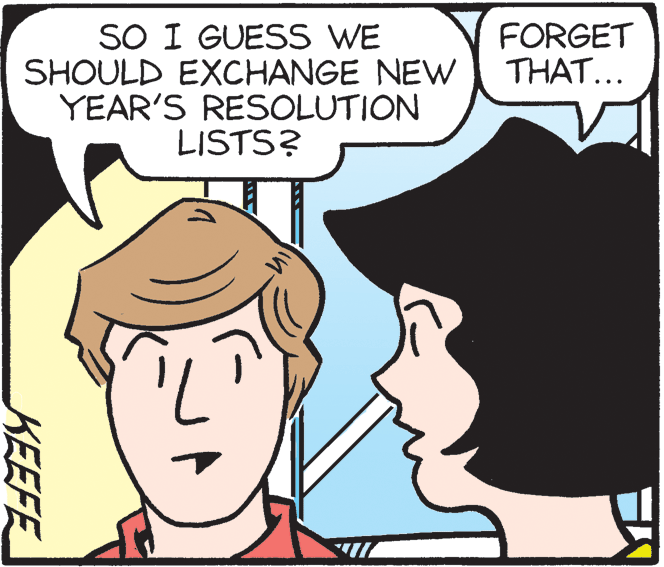 Sharing OCR: SO I GUESS WE SHOULD EXCHANGE NEW YEAR'S RESOLUTION LISTS? FORGET THAT... in KEEFE SO I GUESS WE SHOULD EXCHANGE NEW YEAR'S RESOLUTION LISTS? FORGET THAT... in KEEFE