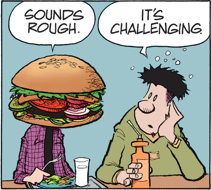 Happy OCR: SOUNDS ROUGH. IT'S CHALLENGING SOUNDS ROUGH. IT'S CHALLENGING
