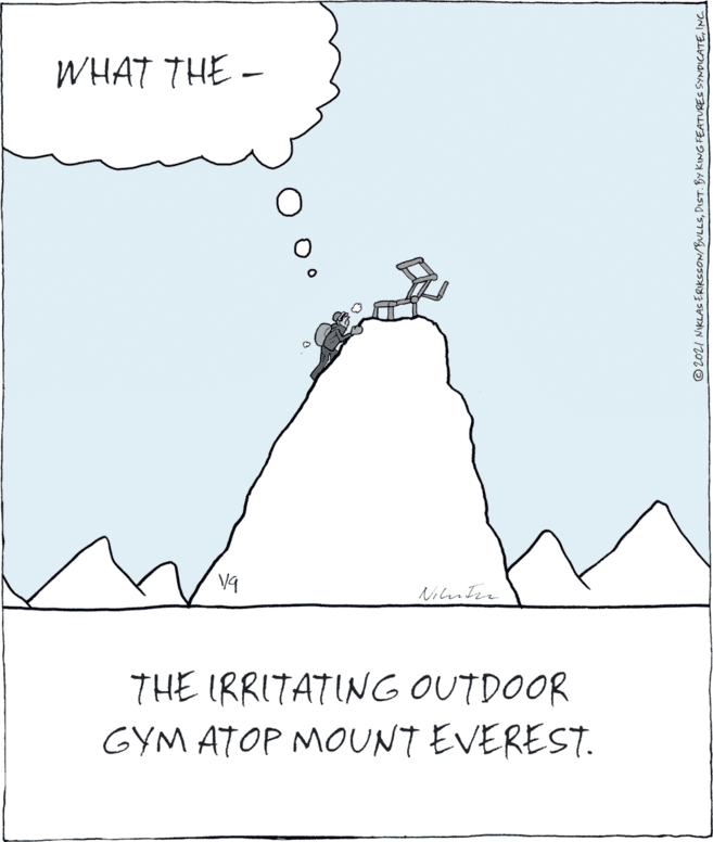 Diagram OCR: WHAT THE - Niluter THE IRRITATING OUTDOOR GYM ATOP MOUNT EVEREST. © 202I NIKLAS ERIKSSON/BULLSINC WHAT THE - Niluter THE IRRITATING OUTDOOR GYM ATOP MOUNT EVEREST. © 202I NIKLAS ERIKSSON/BULLSDIST. BY KING FEATURES SYNDICATE