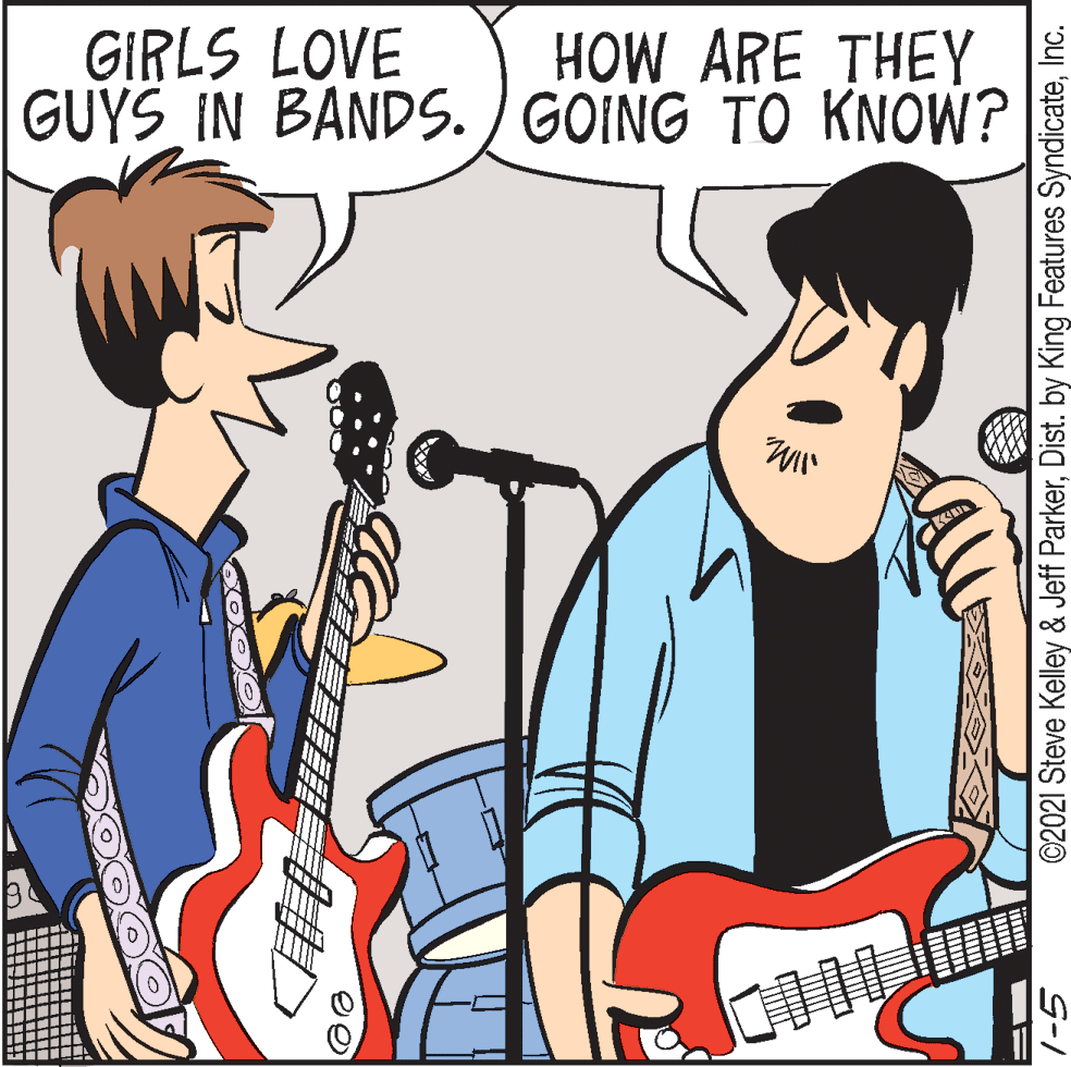 Gesture OCR: GIRLS LOVE GUYS IN BANDS./ GOING TO KNOW? HOW ARE THEY 100 ©2021 Steve Kelley & Jeff ParkerInc. GIRLS LOVE GUYS IN BANDS./ GOING TO KNOW? HOW ARE THEY 100 ©2021 Steve Kelley & Jeff ParkerDist. by King Features Syndicate