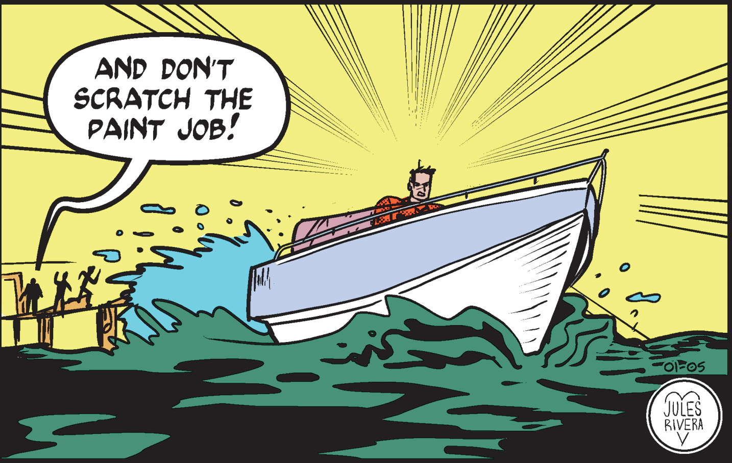 Illustration OCR: AND DON'T SCRATCH THE PAINT JOB! JULES RIVERA AND DON'T SCRATCH THE PAINT JOB! JULES RIVERA
