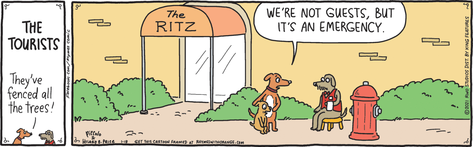 Slope OCR: WE'RE NOT GUESTSBUT IT'S AN EMERGENCY. The THE TOURISTS RITZ They've fenced all the trees! M. Piccolo & HILARY 8. PRLCE -18 GET THIS CARTOON FARAMED AT RHYMESWITHORANGE.Comn WE'RE NOT GUESTSBUT IT'S AN EMERGENCY. The THE TOURISTS RITZ They've fenced all the trees! M. Piccolo & HILARY 8. PRLCE -18 GET THIS CARTOON FARAMED AT RHYMESWITHORANGE.Comn
