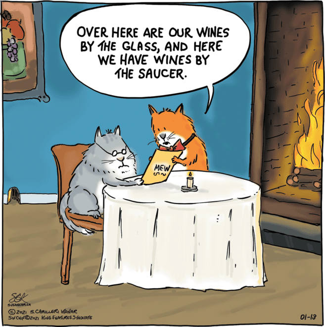 Rectangle OCR: OVER HERE ARE OUR WINES BY THE GLASSAND HERE WE HAVE WINES BY THE SAUCER. MEW SEK SUSANCAM.CA © 2021 S.CAMILLERI KONAR SK CHIK©2021 KING FGATURES S YNORCATE 01-13 OVER HERE ARE OUR WINES BY THE GLASSAND HERE WE HAVE WINES BY THE SAUCER. MEW SEK SUSANCAM.CA © 2021 S.CAMILLERI KONAR SK CHIK©2021 KING FGATURES S YNORCATE 01-13
