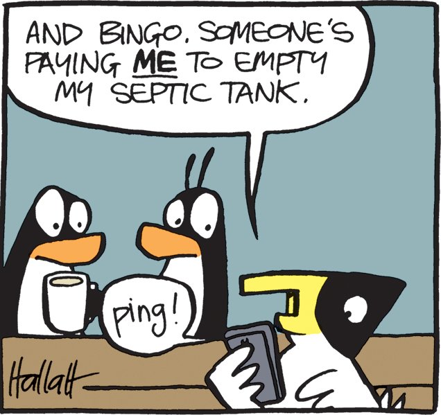 Art OCR: AND BINGOSOMEONE'S PAYING ME TO EMPTY MY SEPTIC TANKping! Hallat- AND BINGOSOMEONE'S PAYING ME TO EMPTY MY SEPTIC TANKping! Hallat-