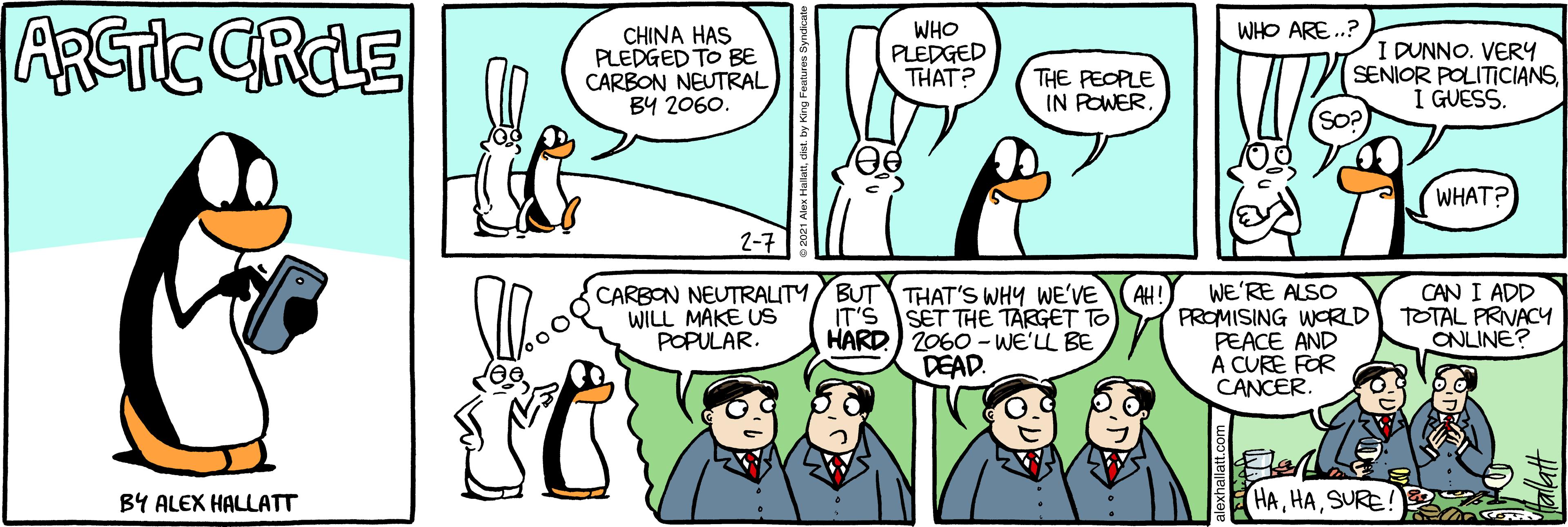 Sharing OCR: ARCTIC GRdE WHO ARE.? CHINA HAS PLEDGED TO BE CARBON NEUTRAL B4 2060. WHO PLEDGED THAT? I DUNNO. VERY SENIOR POLITICIANSI GUESS. THE PEOPLE IN POWER. WHAT? 2-7 CARBON NEUTRALITY WILL MAKE US POPULAR. THAT'S WHY WE'VE IT'S SET THE TARGET TO HARD) 2060 - WE'LL BE WE'RE ALSO PROMISING WORLD PEACE AND A CURE FOR CANCER. BUT CAN I ADD TOTAL PRIVACY CNLINE? AH DEAD. Fley HASURE BY ALEX HALLATT ARCTIC GRdE WHO ARE.? CHINA HAS PLEDGED TO BE CARBON NEUTRAL B4 2060. WHO PLEDGED THAT? I DUNNO. VERY SENIOR POLITICIANSI GUESS. THE PEOPLE IN POWER. WHAT? 2-7 CARBON NEUTRALITY WILL MAKE US POPULAR. THAT'S WHY WE'VE IT'S SET THE TARGET TO HARD) 2060 - WE'LL BE WE'RE ALSO PROMISING WORLD PEACE AND A CURE FOR CANCER. BUT CAN I ADD TOTAL PRIVACY CNLINE? AH DEAD. Fley HASURE BY ALEX HALLATT