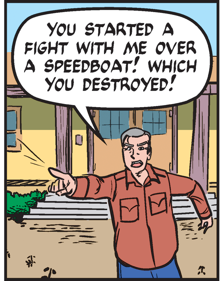 Parallel OCR: YOU STARTED A FIGHT WITH ME OVER A SPEEDBOAT! WHICH YOU DESTROYED! YOU STARTED A FIGHT WITH ME OVER A SPEEDBOAT! WHICH YOU DESTROYED!
