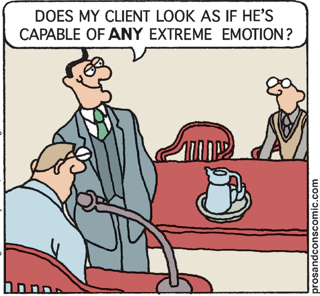 Mammal OCR: DOES MY CLIENT LOOK AS IF HE'S CAPABLE OF ANY EXTREME EMOTION? prosandconscomic.com DOES MY CLIENT LOOK AS IF HE'S CAPABLE OF ANY EXTREME EMOTION? prosandconscomic.com