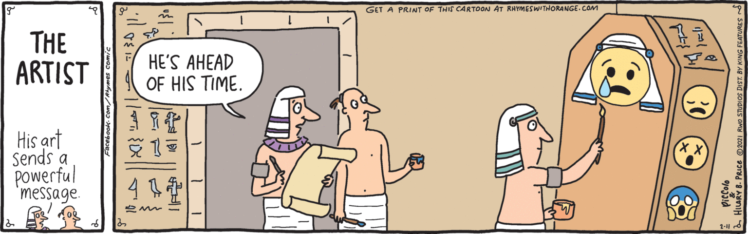 Happy OCR: GET A PRINT OF THIS CARTOON AT RHYMESWITHORANGE. COM THE ARTIST HE'S AHEAD OF HIS TIME. His art sends a Powerful 'message. 2-11d ? GET A PRINT OF THIS CARTOON AT RHYMESWITHORANGE. COM THE ARTIST HE'S AHEAD OF HIS TIME. His art sends a Powerful 'message. 2-11d ?