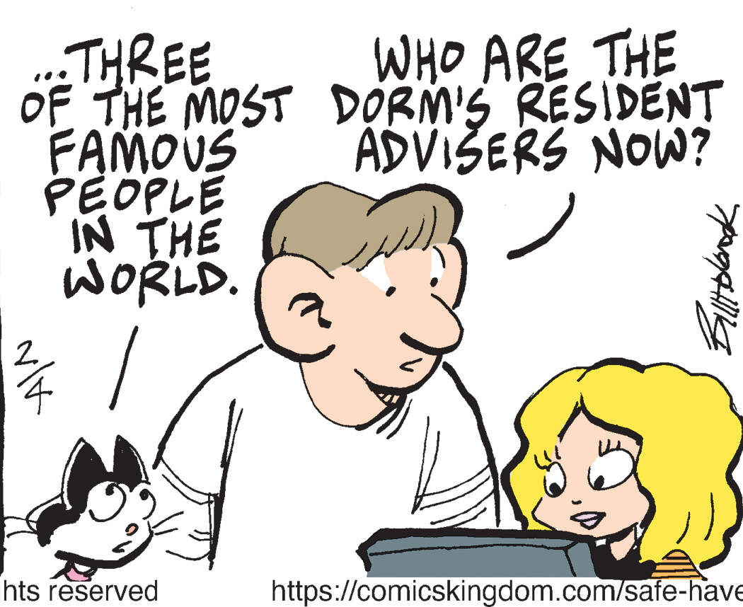 Human OCR: THREE OF THE MOST DORM'S RESIDENT FAMOUS PEOPLE IN THE WORLD. WHO ARE THE ADVISERS NOW? 2. hts reserved https://comicskingdom.com/safe-have THREE OF THE MOST DORM'S RESIDENT FAMOUS PEOPLE IN THE WORLD. WHO ARE THE ADVISERS NOW? 2. hts reserved https://comicskingdom.com/safe-have