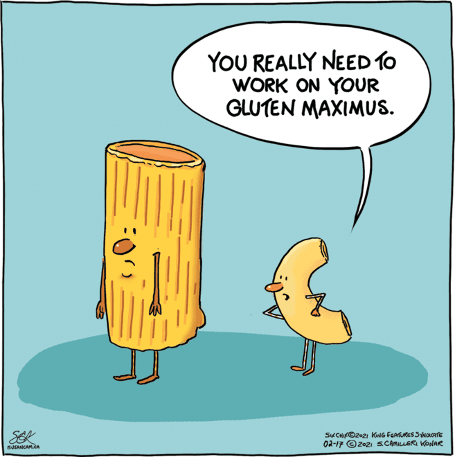 Tree OCR: YOU REALLY NEED TO WORK ON YOUR GLUTEN MAXIMUS. SEK SKCHIK©202I KING FEATURES SYNOACATE 02-17 O 2021 S.CAMILLERI KONAR SUSANGAM.CA YOU REALLY NEED TO WORK ON YOUR GLUTEN MAXIMUS. SEK SKCHIK©202I KING FEATURES SYNOACATE 02-17 O 2021 S.CAMILLERI KONAR SUSANGAM.CA