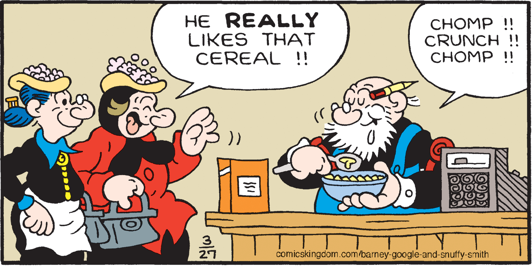 Line OCR: HE REALLY LIKES THAT CEREAL !! ???MP !! CRUNCH !! ???MP !! )) 3 27 comicskingdom.com/barney-google-and-snuffy-smith HE REALLY LIKES THAT CEREAL !! ???MP !! CRUNCH !! ???MP !! )) 3 27 comicskingdom.com/barney-google-and-snuffy-smith