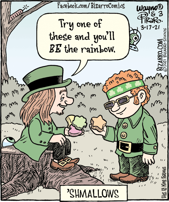 Art OCR: Facebook.com/BizarroComics Wayno® IR?RO. Try one of these and you'll BE the rainbow. 3.17.21 m m 'SHMALLOWS Dist. Y King features BIZARRO.COM SOlaniS OXYVZIA 12OZO Facebook.com/BizarroComics Wayno® IR?RO. Try one of these and you'll BE the rainbow. 3.17.21 m m 'SHMALLOWS Dist. Y King features BIZARRO.COM SOlaniS OXYVZIA 12OZO