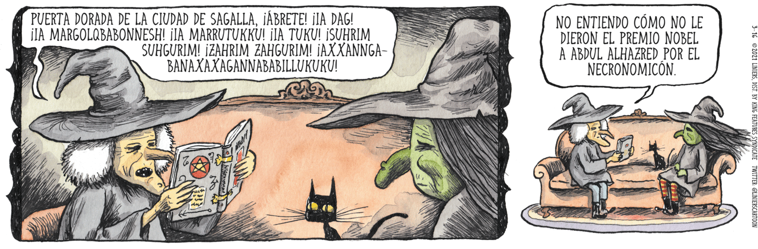 Illustration OCR: PUERTA DORADA DE LA CIUDAD DE SAGALLA¡ÁBRETE! iIA DAG! IIA MARGOLQBABONNESH! ¡IA MARRUTUKKU! iIA TUKU! ISUHRIM SUHGURIM! IZAHRIM ZAHGURIM! IAXXANNGA- BANAXAXAGANNABABILLUKUKU! NO ENTIENDO CÓMO NO LE DIERON EL PREMIO NOBEL A ABDUL ALHAZRED POR EL NECRONOMICÓN. PUERTA DORADA DE LA CIUDAD DE SAGALLA¡ÁBRETE! iIA DAG! IIA MARGOLQBABONNESH! ¡IA MARRUTUKKU! iIA TUKU! ISUHRIM SUHGURIM! IZAHRIM ZAHGURIM! IAXXANNGA- BANAXAXAGANNABABILLUKUKU! NO ENTIENDO CÓMO NO LE DIERON EL PREMIO NOBEL A ABDUL ALHAZRED POR EL NECRONOMICÓN.