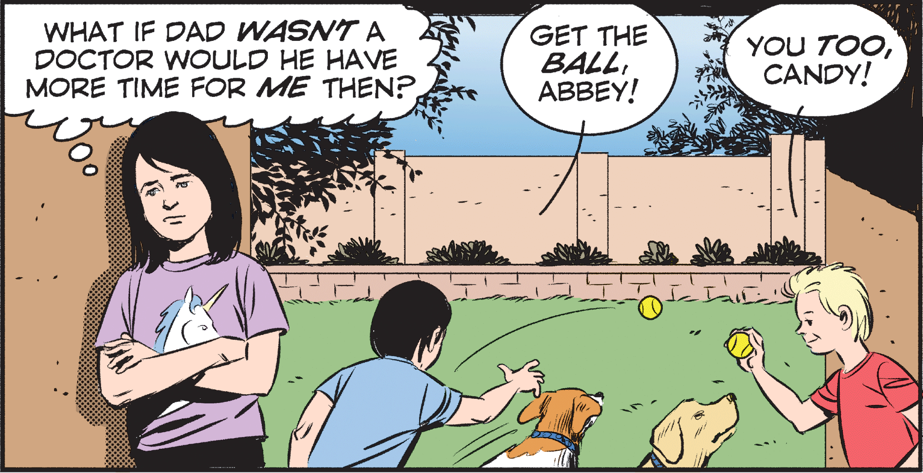 Art OCR: WHAT IF DAD WASN'T A DOCTOR WOULD HE HAVE MORE TIME FOR ME THEN?GET THE BALLABBEY! YOU TOOCANDY! WHAT IF DAD WASN'T A DOCTOR WOULD HE HAVE MORE TIME FOR ME THEN?GET THE BALLABBEY! YOU TOO