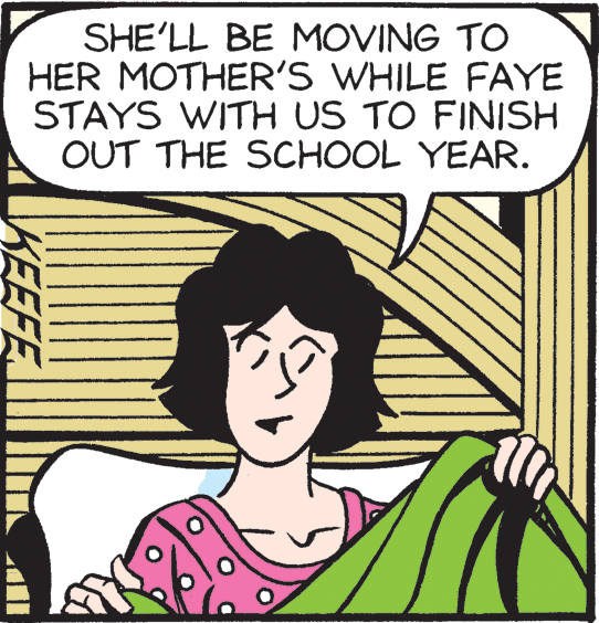 Happy OCR: SHE'LL BE MOVING TO HER MOTHER'S WHILE FAYE STAYS WITH US TO FINISH OUT THE SCHOOL YEAR. KEEFE SHE'LL BE MOVING TO HER MOTHER'S WHILE FAYE STAYS WITH US TO FINISH OUT THE SCHOOL YEAR. KEEFE