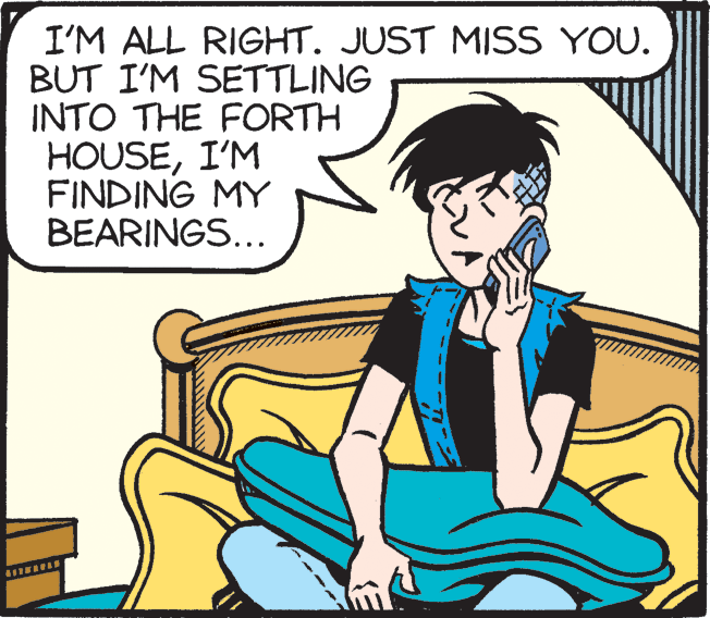 Conversation OCR: I'M ALL RIGHT. JUST MISS YOU. BUT I'M SETTLING INTO THE FORTH HOUSEI'M FINDING MY BEARINGS... I'M ALL RIGHT. JUST MISS YOU. BUT I'M SETTLING INTO THE FORTH HOUSEI'M FINDING MY BEARINGS...