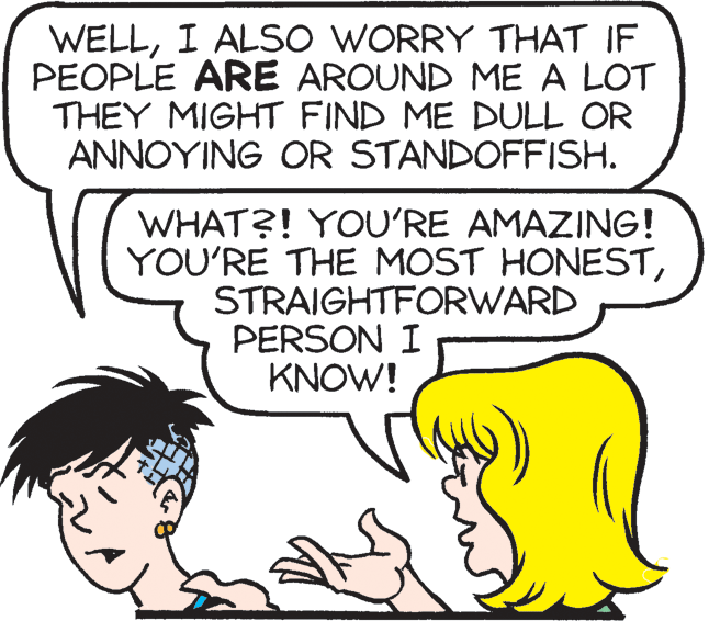 Human OCR: WELLI ALSO WORRY THAT IF PEOPLE ARE AROUND ME A LOT THEY MIGHT FIND ME DULL OR ANNOYING OR STANDOFFISH. WHAT?! YOU'RE AMAZING! YOU'RE THE MOST HONESTSTRAIGHTFORWARD PERSON I KNOW! WELLI ALSO WORRY THAT IF PEOPLE ARE AROUND ME A LOT THEY MIGHT FIND ME DULL OR ANNOYING OR STANDOFFISH. WHAT?! YOU'RE AMAZING! YOU'RE THE MOST HONESTSTRAIGHTFORWARD PERSON I KNOW!