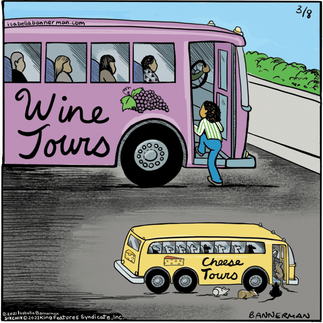 Line OCR: 318 isabella banner man.com Wine Jours Cheese Tours BANNERMAN 02021 Isabella Bannerman SIXCHIX © 2021King Features SyndicateInc. 318 isabella banner man.com Wine Jours Cheese Tours BANNERMAN 02021 Isabella Bannerman SIXCHIX © 2021King Features Syndicate