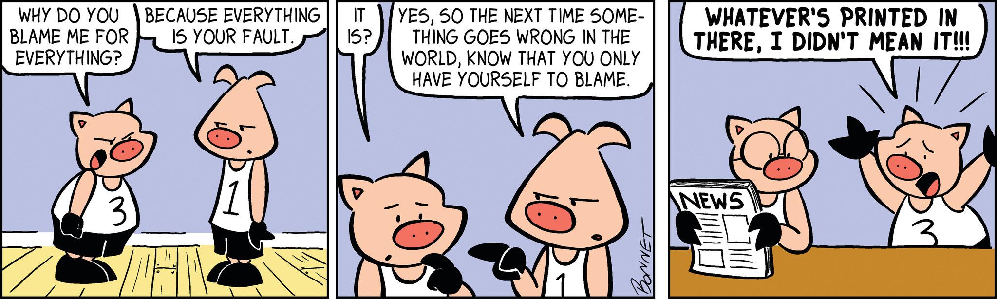 Snout OCR: WHY DO YOU BECAUSE EVERYTHING IS YOUR FAULT. BLAME ME FOR EVERYTHING? IT IS? YESSO THE NEXT TIME SOME- THING GOES WRONG IN THE WORLDKNOW THAT YOU ONLY HAVE YOURSELF TO BLAME. WNET WHATEVER'S PRINTED IN THEREI DIDN'T MEAN IT!!! NEWS WHY DO YOU BECAUSE EVERYTHING IS YOUR FAULT . BLAME ME FOR EVERYTHING ? IT IS ? YESSO THE NEXT TIME SOME THING GOES WRONG IN THE WORLDKNOW THAT YOU ONLY HAVE YOURSELF TO BLAME . WNET WHATEVER'S PRINTED IN THEREI DIDN'T MEAN IT !!! NEWS