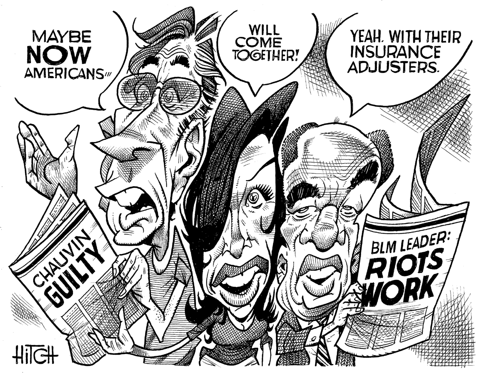 Illustration OCR: MAYBE NOW AMERICANSu WILL COME YEAH. WITH THEIR INSURANCE ADJUSTERS. TOGETHER! BLM LEADER: RIOTS WORK CHAUVIN GUILTY MAYBE NOW AMERICANSu WILL COME YEAH. WITH THEIR INSURANCE ADJUSTERS. TOGETHER! BLM LEADER: RIOTS WORK CHAUVIN GUILTY