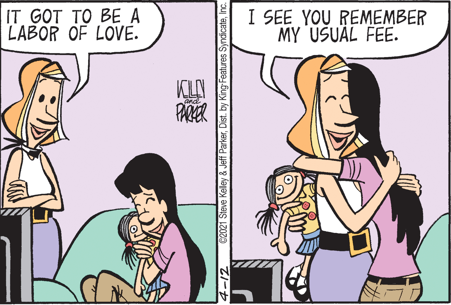 Interaction OCR: IT GOT TO BE A LABOR OF LOVE. I SEE YOU REMEMBER MY USUAL FEE. and PARER ©2021 Steve Kelley & Jeff ParkerInc. -12 IT GOT TO BE A LABOR OF LOVE. I SEE YOU REMEMBER MY USUAL FEE. and PARER ©2021 Steve Kelley & Jeff ParkerDist. by King Features SyndicateInc. -12