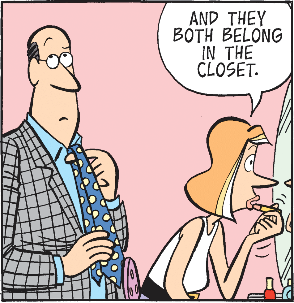 Thumb OCR: AND THEY BOTH BELONG IN THE CLOSET. AND THEY BOTH BELONG IN THE CLOSET.
