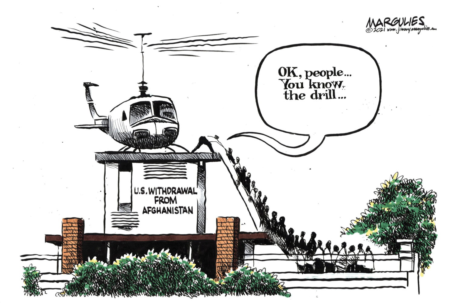 Drawing OCR: MARGULIES. Sioi www.jimnymamulio.m OKpeople. You know. the drill. U.S.WITHDRAWAL FROM AFGHANISTAN MARGULIES. Sioi www.jimnymamulio.m OKpeople. You know. the drill. U.S.WITHDRAWAL FROM AFGHANISTAN