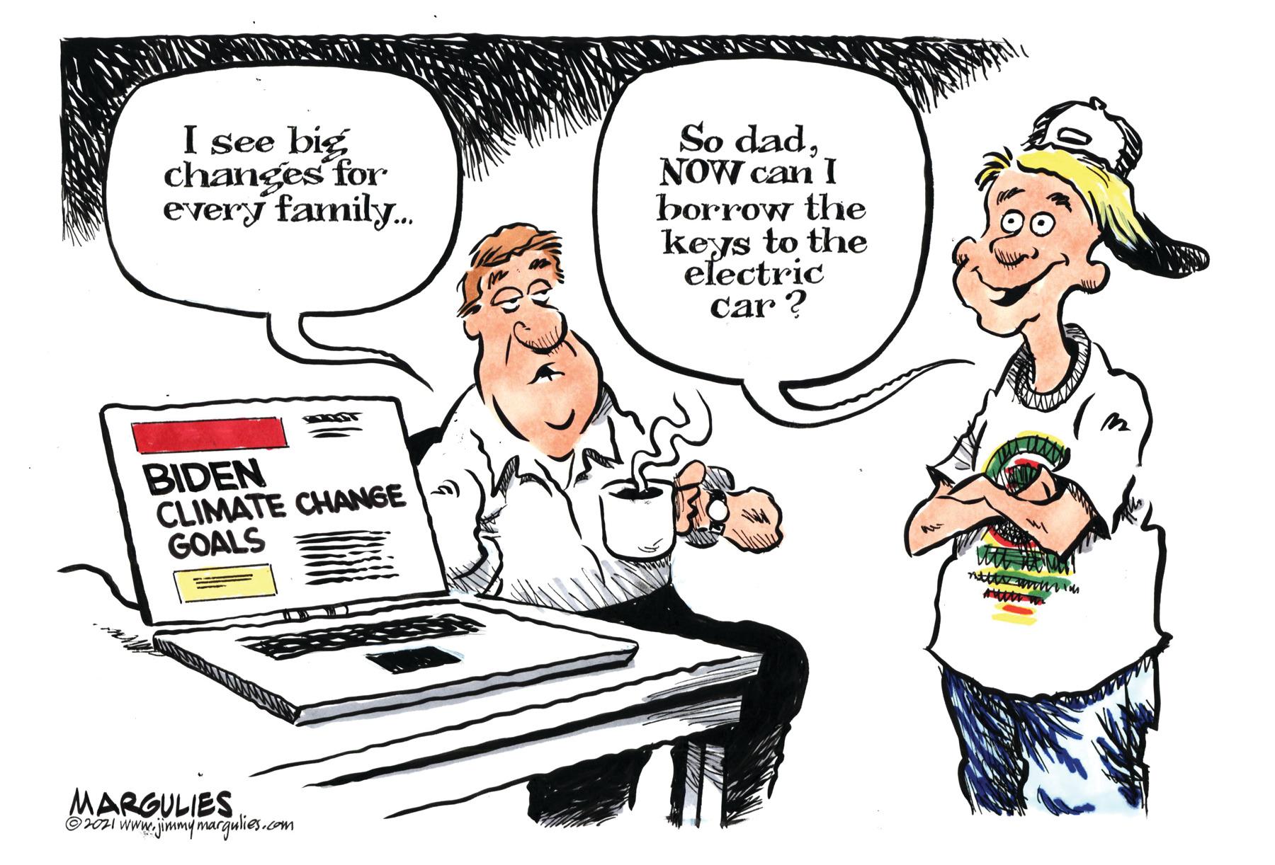Font OCR: I see big changes for everý family. So dadNOW can I borrow the keys to the electric car ? BIDEN CLIMATE CHANGE GOALS MARGULIES ©i www.jimmy margulies.com I see big changes for everý family. So dadNOW can I borrow the keys to the electric car ? BIDEN CLIMATE CHANGE GOALS MARGULIES ©i www.jimmy margulies.com