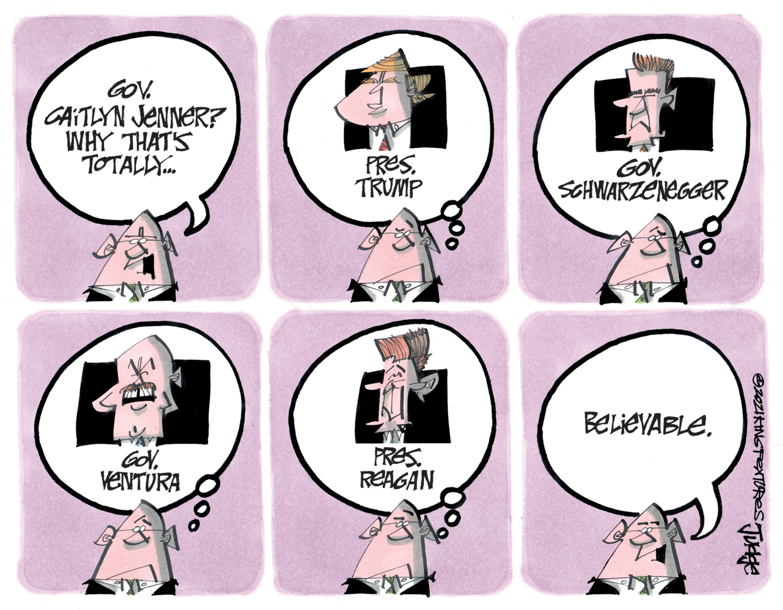 Pink OCR: GOV. CAITLYN JENNER? WHY THAT'S TOTALLY. PRESTRUMP GOV. SOHWARZENEGGER BElieVABLE. GOV. VENTURA PRES. REAGAN GOV. CAITLYN JENNER? WHY THAT'S TOTALLY. PRESTRUMP GOV. SOHWARZENEGGER BElieVABLE. GOV. VENTURA PRES. REAGAN