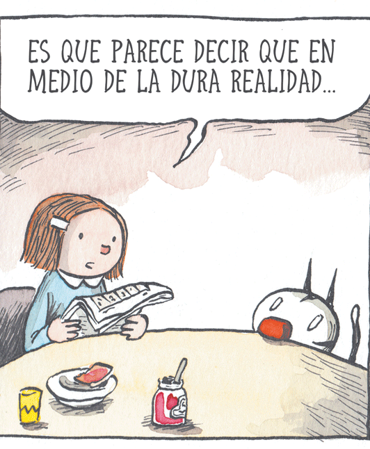 Painting OCR: ES QUE PARECE DECIR QUE EN MEDIO DE LA DURA REALIDAD.. ES QUE PARECE DECIR QUE EN MEDIO DE LA DURA REALIDAD..