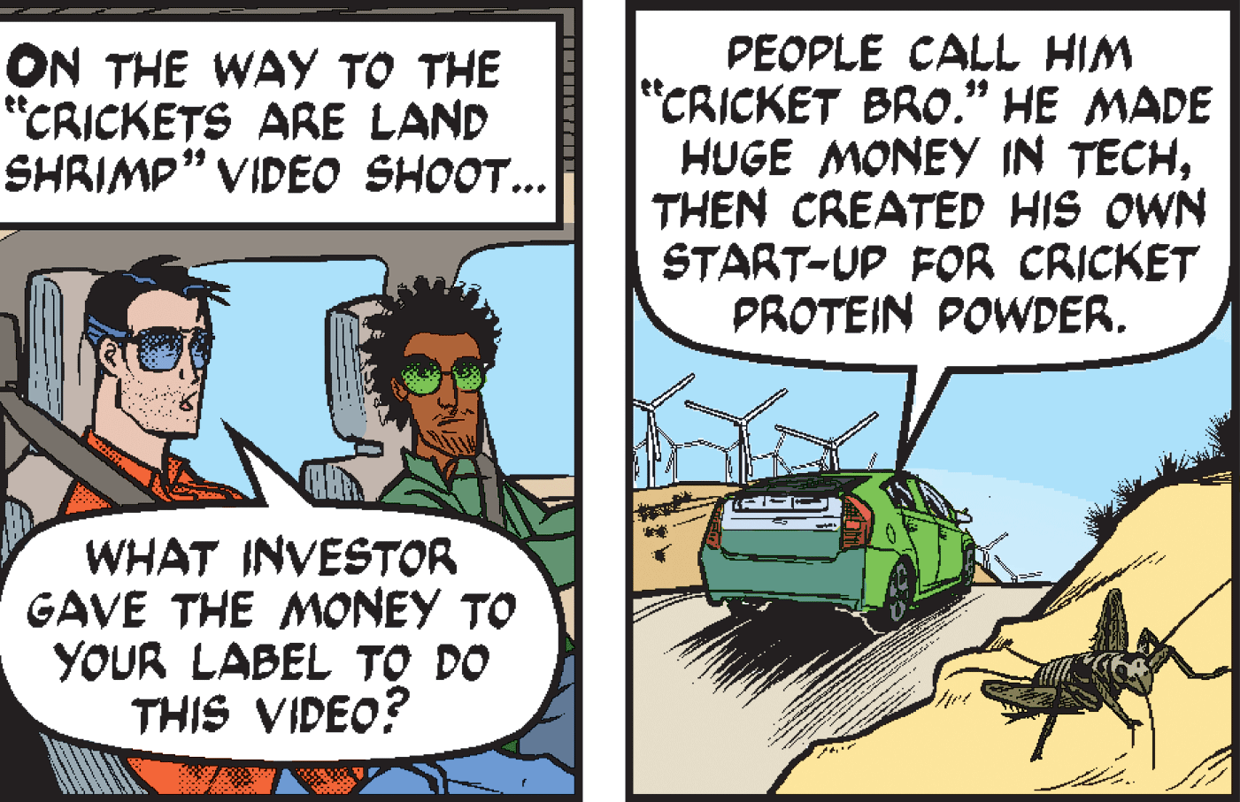 Parallel OCR: ON THE WAY TO THE "CRICKETS ARE LAND SHRIMP" VIDEO SHOOT... PEOPLE CALL HIM "CRICKET BRO." HE MADE HUGE MONEY IN TECHTHEN CREATED HIS OWN START-UP FOR CRICKET PROTEIN POWDER19 WHAT INVESTOR GAVE THE MONEY TO YOUR LABEL TO DO THIS VIDEO? ON THE WAY TO THE "CRICKETS ARE LAND SHRIMP" VIDEO SHOOT... PEOPLE CALL HIM "CRICKET BRO." HE MADE HUGE MONEY IN TECHTHEN CREATED HIS OWN START-UP FOR CRICKET PROTEIN POWDER19 WHAT INVESTOR GAVE THE MONEY TO YOUR LABEL TO DO THIS VIDEO?