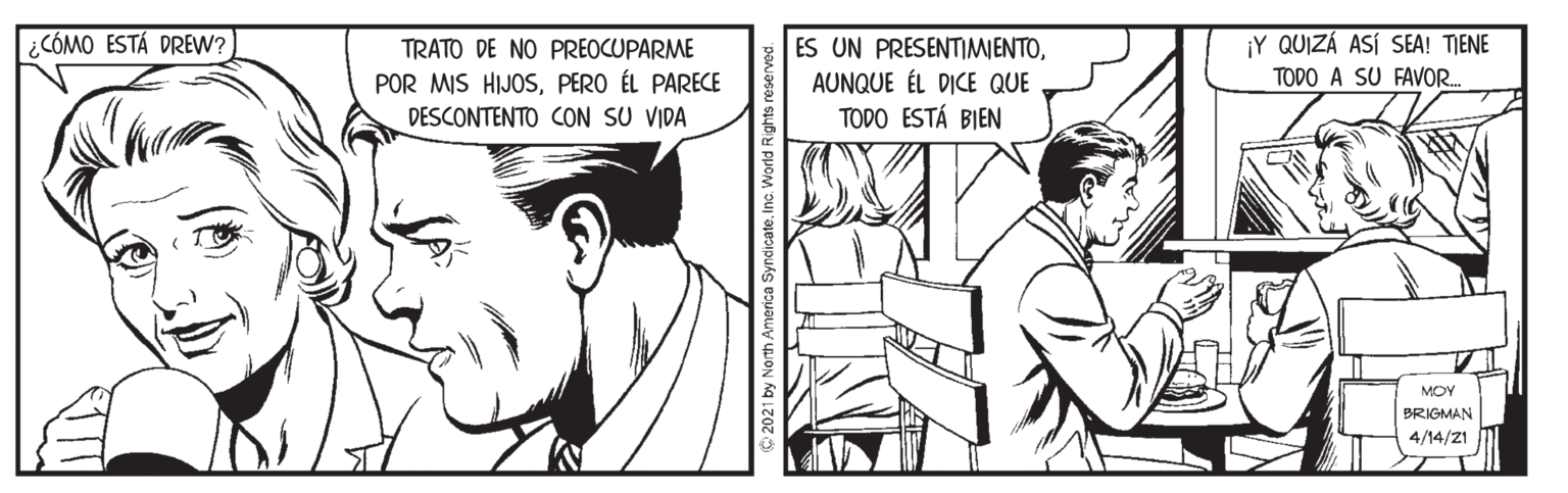 Organism OCR: ¿CÓMO ESTÁ DREW? ¡Y QUIZÁ ASÍ SEA! TIENE ES UN PRESENTIMIENTOAUNQUE ÉL DICE QUE TODO ESTÁ BIEN TRATO DE NO PREOCUPARME TODO A SU FAVOR. POR MIS HIJOSPERO ÉL PARECE DESCONTENTO CON SU VIDA MOY BRIGMAN 4/14/Z1 ¿CÓMO ESTÁ DREW? ¡Y QUIZÁ ASÍ SEA! TIENE ES UN PRESENTIMIENTOAUNQUE ÉL DICE QUE TODO ESTÁ BIEN TRATO DE NO PREOCUPARME TODO A SU FAVOR. POR MIS HIJOSPERO ÉL PARECE DESCONTENTO CON SU VIDA MOY BRIGMAN 4/14/Z1
