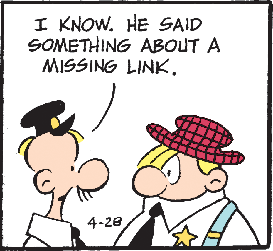 Font OCR: I KNOW. HE SAID SOMETHING ABOUT A MISSING LINK. 4-28 I KNOW. HE SAID SOMETHING ABOUT A MISSING LINK. 4-28