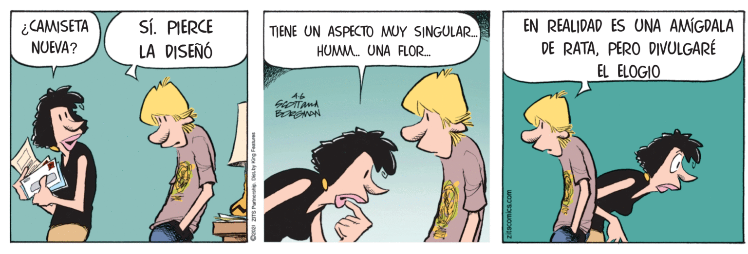 Publication OCR: ¿CAMISETA NUEVA? SÍ. PIERCE LA DISEÑÓ TIENE UN ASPECTO MUY SINGULAR. HUMM. UNA FLOR. EN REALIDAD ES UNA AMÍGDALA DE RATAPERO DIVULGARÉ EL ELOGIO GEOTTAMA BORGNDN ¿CAMISETA NUEVA? SÍ. PIERCE LA DISEÑÓ TIENE UN ASPECTO MUY SINGULAR. HUMM. UNA FLOR. EN REALIDAD ES UNA AMÍGDALA DE RATAPERO DIVULGARÉ EL ELOGIO GEOTTAMA BORGNDN