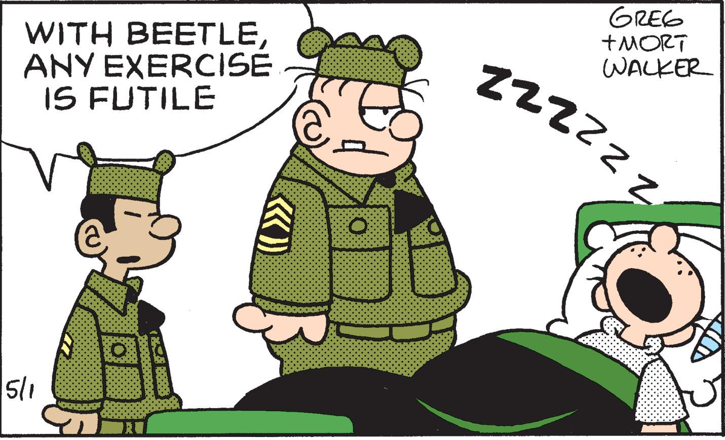 Art OCR: WITH BEETLEANY EXERCISE IS FUTILE GREG +MORT WALKER zzzzZ WITH BEETLEANY EXERCISE IS FUTILE GREG +MORT WALKER zzzzZ