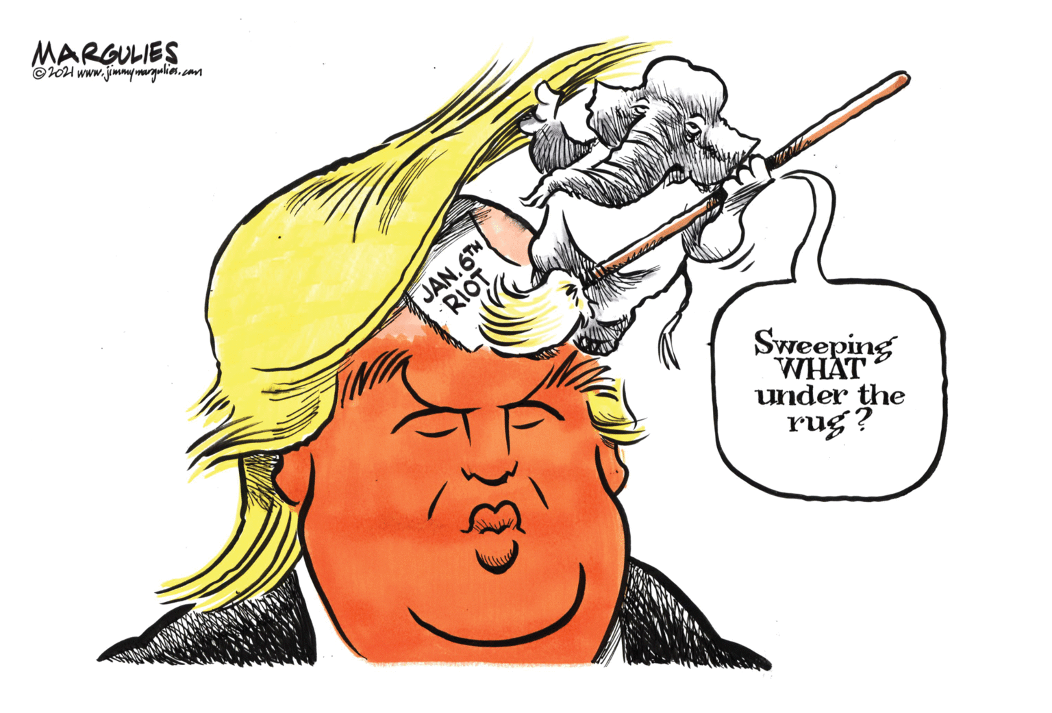 Art OCR: MARGULIES ©rou www.jimmymargulion.com JAN. 6TH RIOT Sweeping WHAT under the rug? MARGULIES ©rou www.jimmymargulion.com JAN. 6TH RIOT Sweeping WHAT under the rug?