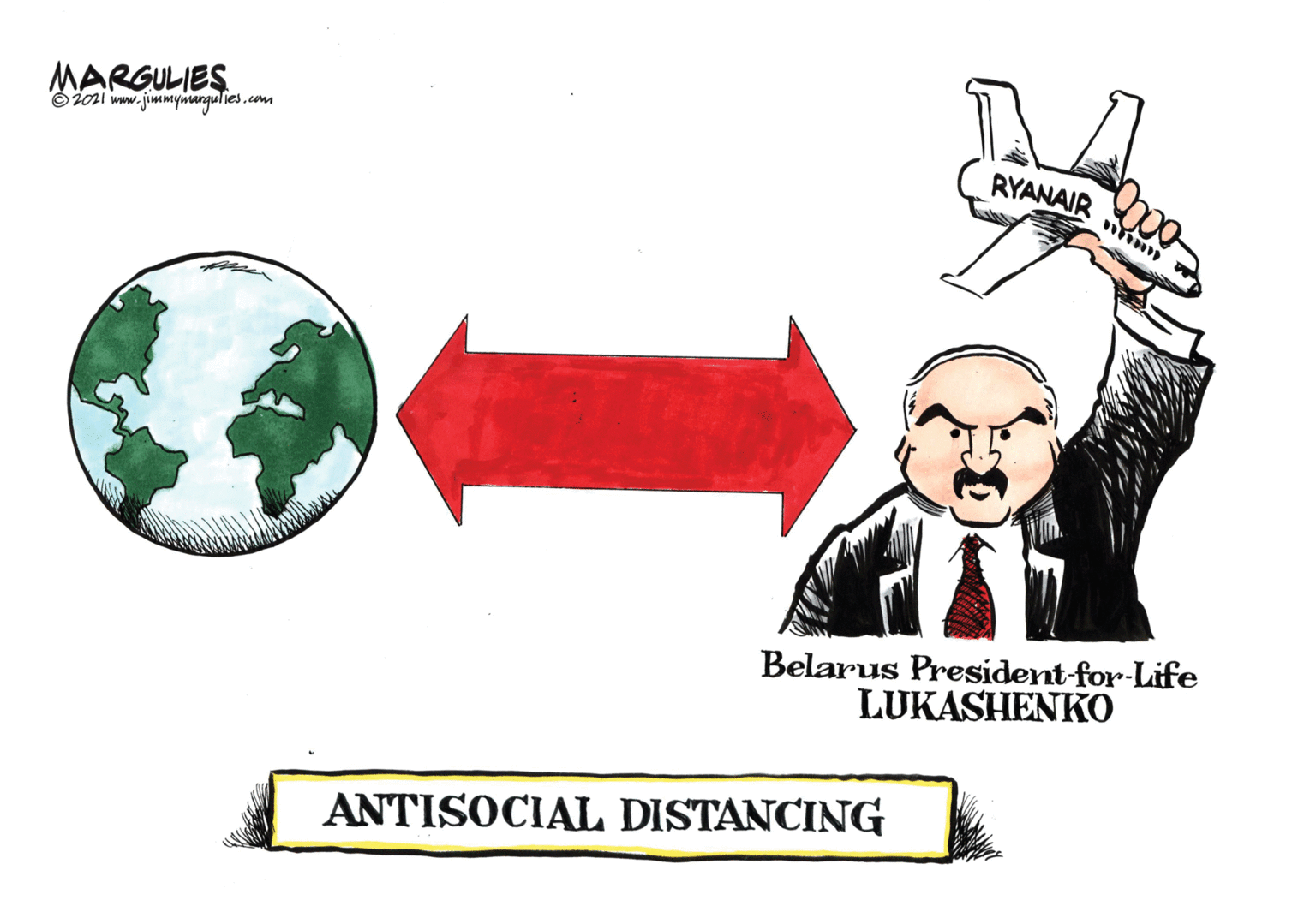 Graphic design OCR: MARGULIES O2ol www.jumyimangul ies.com RYANAIR Belarus President-for-Life LUKASHENKO ANTISOCIAL DISTANCING MARGULIES O2ol www.jumyimangul ies.com RYANAIR Belarus President-for-Life LUKASHENKO ANTISOCIAL DISTANCING