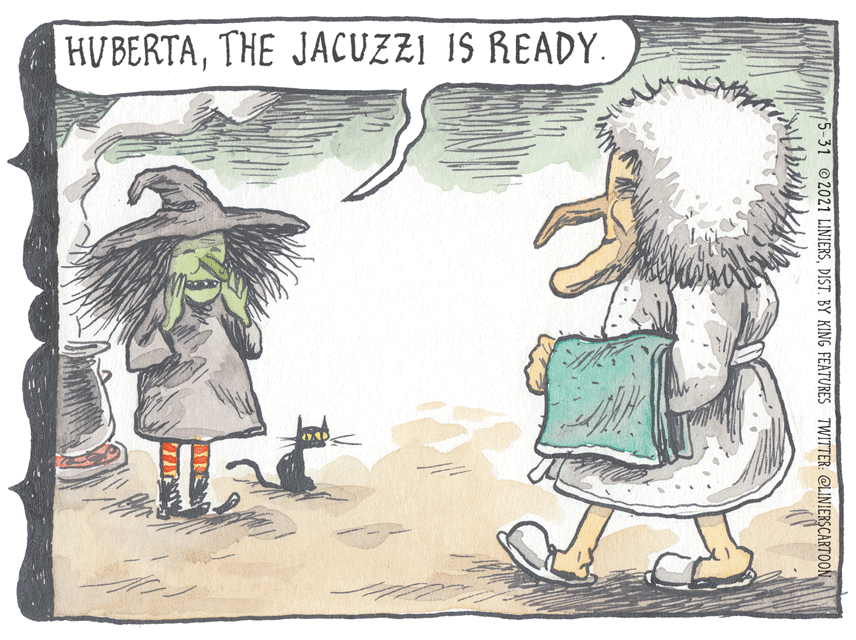 Fictional character OCR: HU BERTATHE JACUZZI IS READY. 5-31 2021 LINIERSDIST. BY KING FEATURES TWITTER: @LINIERSCARTOON HU BERTATHE JACUZZI IS READY. 5-31 2021 LINIERSDIST. BY KING FEATURES TWITTER: @LINIERSCARTOON