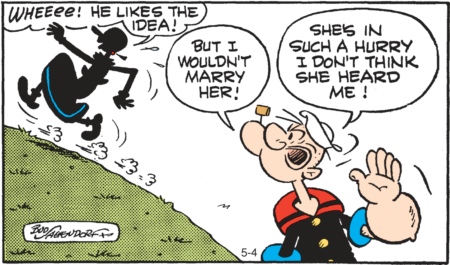 Thumb OCR: WHEEEE! HE LIKES THE IDEA! BUT I WOULDN'T MARRY HER! SHES IN SUCH A HURRY I DON'T THINK SHE HEARD ME ! 5-4 WHEEEE! HE LIKES THE IDEA! BUT I WOULDN'T MARRY HER! SHES IN SUCH A HURRY I DON'T THINK SHE HEARD ME ! 5-4
