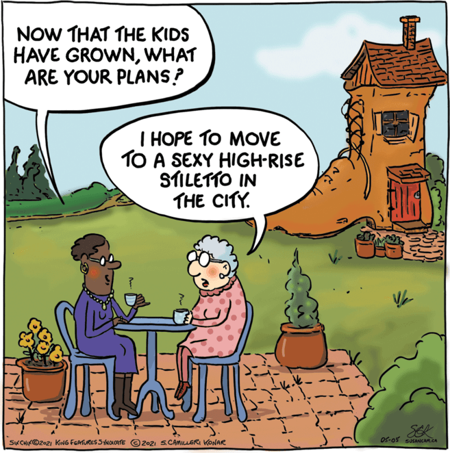 Art OCR: NOW THAT THE KIDS HAVE GROWNWHAT ARE YOUR PLANS? T???? ?? ??VE TO A SEXY HIGH-RISE STILETTO IN THE CITY. SEK OS-05 SUSANGAM.CA S?CHIK©2021 KING FGATURES SYNOXCATE O 202I S.CAMILLERI KONAR NOW THAT THE KIDS HAVE GROWNWHAT ARE YOUR PLANS? T???? ?? ??VE TO A SEXY HIGH-RISE STILETTO IN THE CITY. SEK OS-05 SUSANGAM.CA S?CHIK©2021 KING FGATURES SYNOXCATE O 202I S.CAMILLERI KONAR